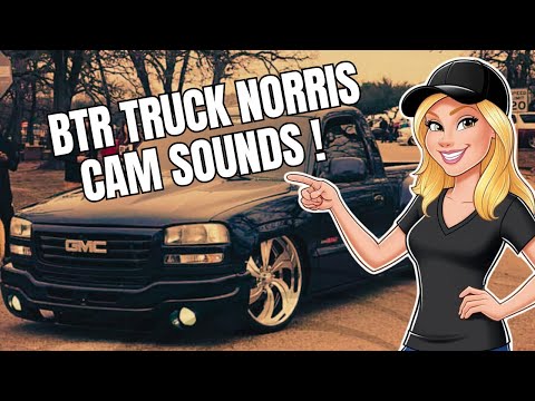 btr truck norris cam 5.3