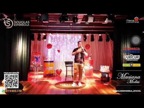 DOUGLAS ESPÍNDOLA - TUDO SÓ POR ESSE AMOR (#LIVE DIA DOS #NAMORADOS)