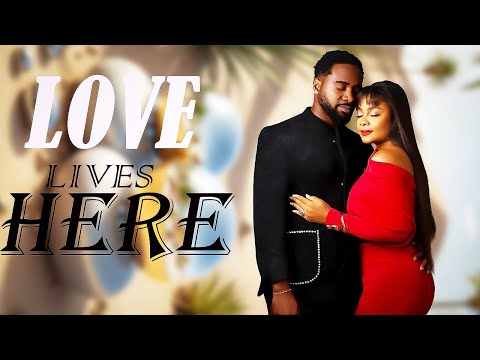 LOVE LIVES HERE - BIMBO ADEMOYE - UZOR ARUKWE - NIGERIAN MOVIES 2025 LATEST FULL MOVIES #trending