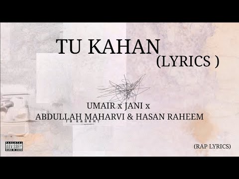 UMAIR, Abdullah Maharvi, JANI & Hasan Raheem - Tu Kahan (Official Audio)