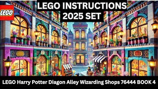LEGO INSTRUCTIONS: Build the WONDERFUL Diagon Alley 76444 – A Magical Masterpiece! BOOK 4