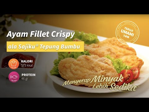Ayam Fillet Crispy ala Sajiku® Tepung Bumbu Menyerap Minyak Lebih Sedikit