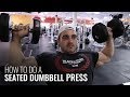 How to do a Seated Dumbbell Press