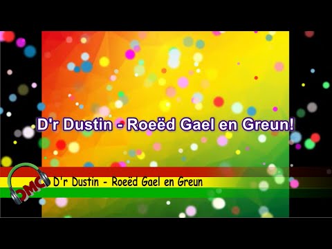 D´r Dustin - Roeëd Gael en Greun ( vastelaovend 2020 )