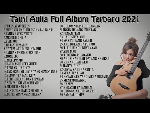 Tami Aulia Full Album Terbaru 2021 - Top 39 Cover Terpopuler Lagu Galau