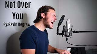 Not Over You - Gavin Degraw(Brae Cruz cover)