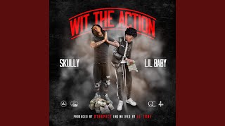 Wit the Action (feat. Lil Baby)