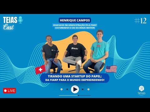 TEIASCAST #012 - TIRANDO UMA STARTUP DO PAPEL: Da FEA-RP para o mundo empreendendo!