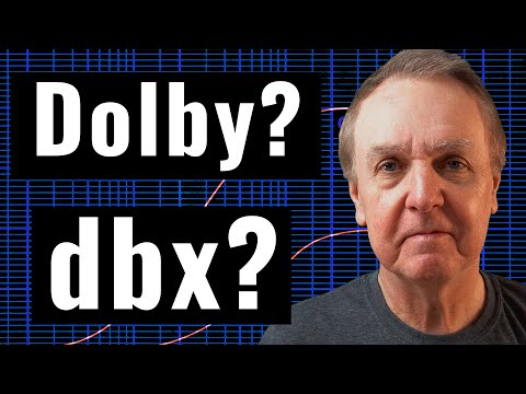 Dolby? dbx? Which is best? What do you want to know?