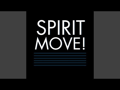 Spirit Move Keep On Moving - The Porter's Gate