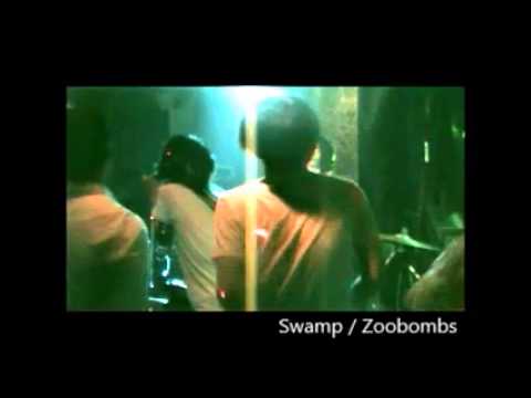『Swamp』 Zoobombs
