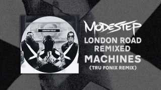 Modestep - Machines (Tru Fonix Remix)