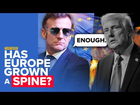 Is Europe Finally Standing Up to Trump?