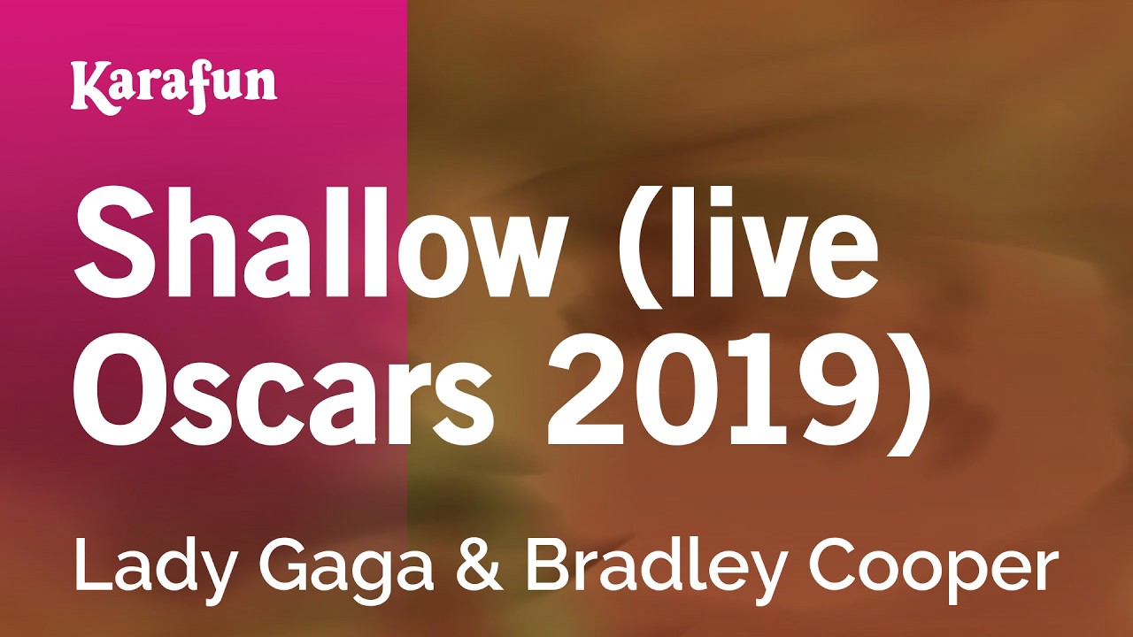 Shallow (live Oscars 2019) - Lady Gaga & Bradley Cooper | Karaoke Version | KaraFun