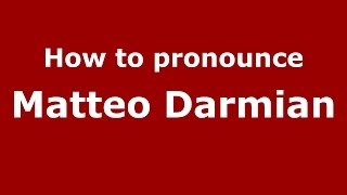 How to pronounce Matteo Darmian