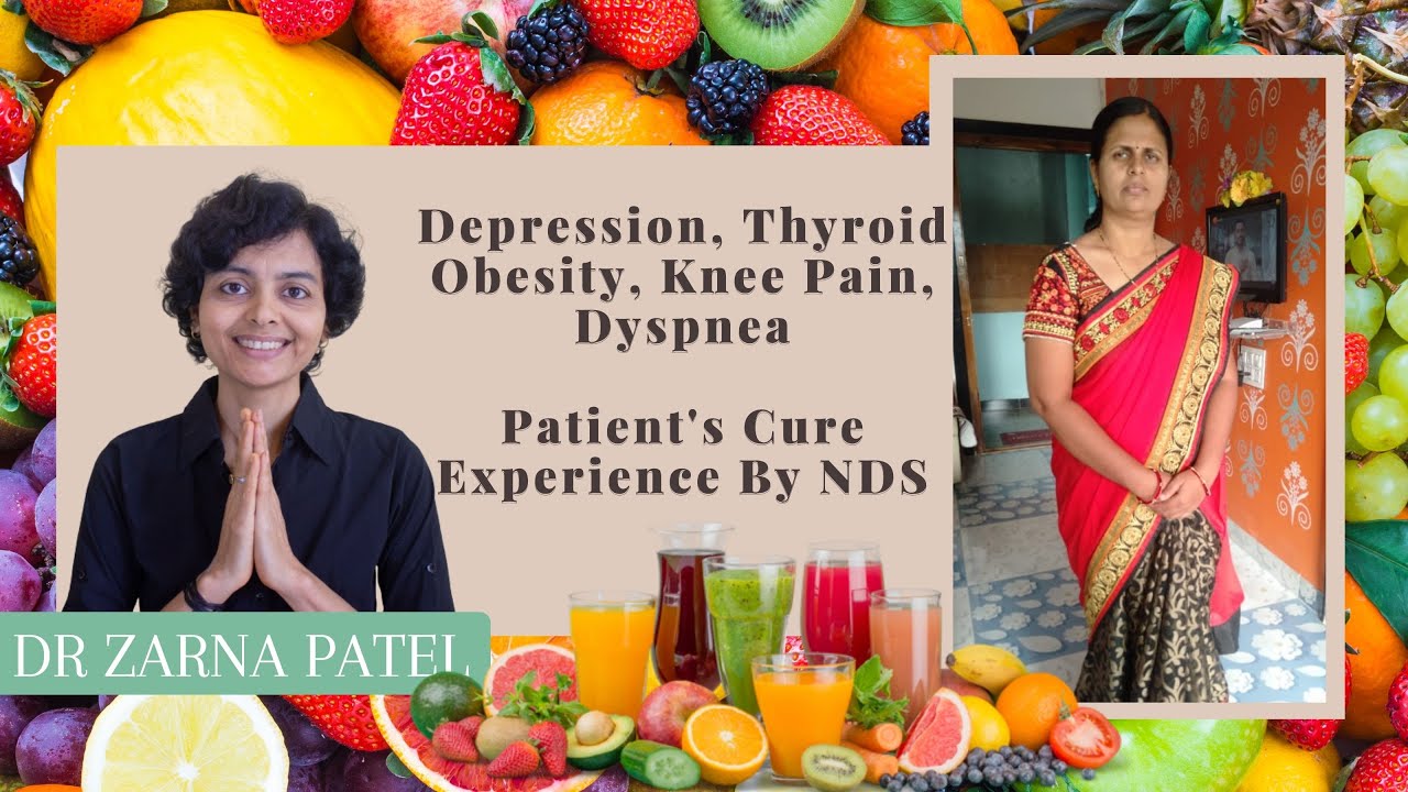 Depression, Thyroid, Obesity, Dyspnea Gone | By Dr.Zarna Patel (NDS) [Patients Experience: Results]