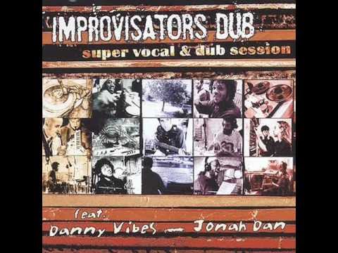 Improvisators Dub - Dirty Babylon