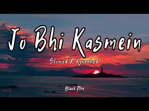 Jo Bhi Kasmein (Slowed + Reverbed) - Udit Narayan | Raaz | Old Melody | Black Fire Music