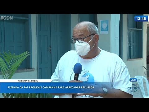 Fazenda da Paz promove campanha para arrecadar recursos 29 04 2021