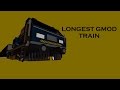 Longest gmod train Longest gmod train