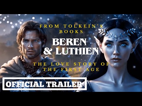 The Silmarillion : BEREN AND LÚTHIEN | Official AI Trailer - What If It Was a Movie ?