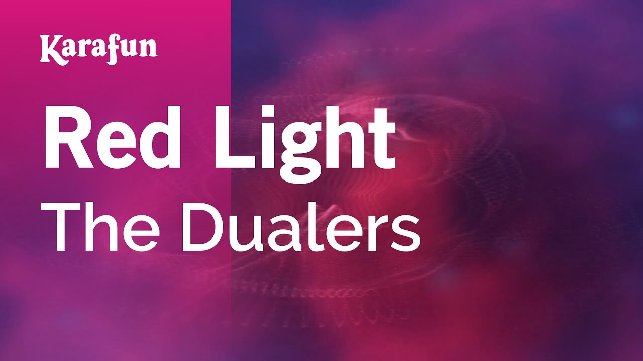 Red Light - The Dualers | Karaoke Version | KaraFun