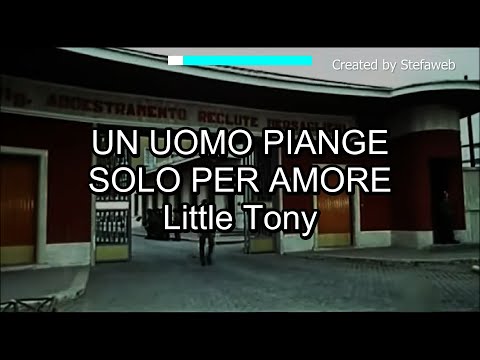 Little Tony - Un uomo piange solo per amore (Karaoke Originale + cori)