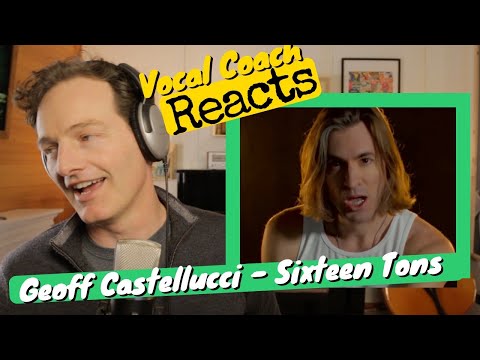 Vocal Coach REACTS - Geoff Castellucci 'SIXTEEN TONS"