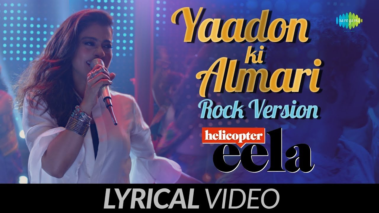 Yaadon Ki Almari Lyrics  | Helicopter Eela | Kajol | Palomi Ghosh | Amit Trivedi