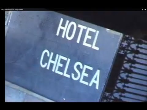 The Chelsea Hotel - A Documentary
