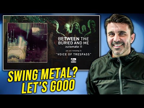 MUSIC DIRECTOR REACTS | BETWEEN THE BURIED AND ME - Voice of Trespass