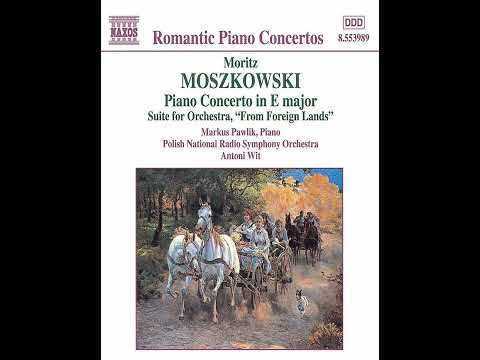 Moritz Moszkowski- Piano Concerto in E Major, Op.59, Year:1898