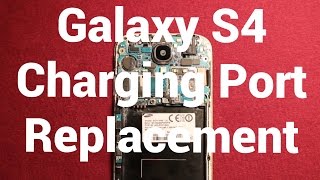 Galaxy S4 Charging Port Replacement