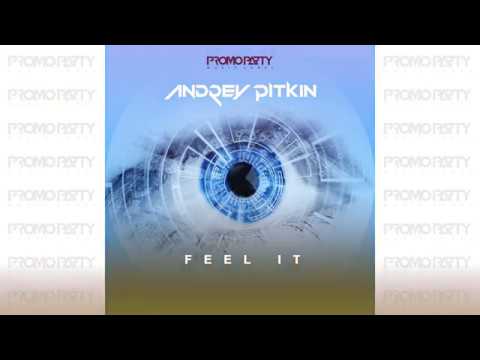 Andrey Pitkin - Feel It (Radio Edit)