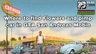 Where to Get Flowers and pimp car Gta San Andreas Mobie