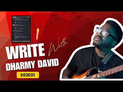 Emmanuel  | Write With Dharmy David  |  S02E01   | Dharmy David ft IG Family