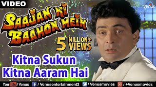 Kitna Sukun Kitna Aaram | Saajan Ki Baahon Mein - YouTube