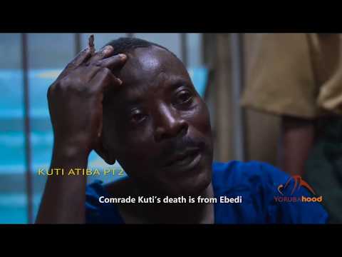 Kuti Atiba Part 2 - Yoruba Latest 2019 Movie Now Showing On Yorubahood