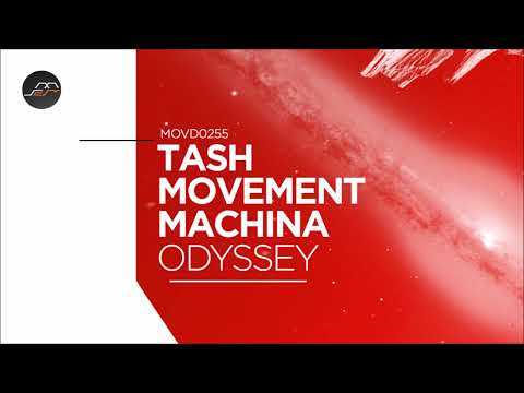 Tash, Movement Machina - Odyssey (Original Mix) [Movement Recordings]