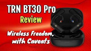 TRN BT30 Pro Showcase - Audio Amigo Showcase Ep.12