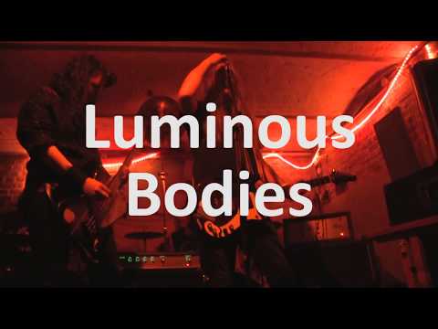 Luminous Bodies - 17 III 2018 - CCL, Lille