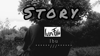 Download lagu story wa 30 detik lagu iwan fals ibu mp3