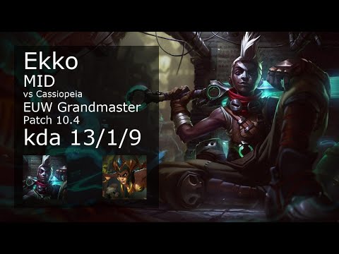 Ekko Mid vs Cassiopeia - EUW Grandmaster 13/1/9 Patch 10.4 Gameplay