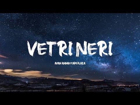 Avan Annam Capo Plaza - VETRI NERI (Letra/Lyric)