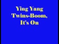 Ying Yang Twins- What's Happnin (Boom, It's On ...