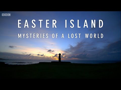 Easter Island - Mysteries of a Lost World (BBC)