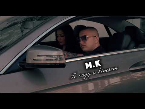MK - Te vagy a kincsem (Official Music)
