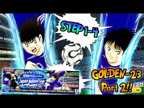 GOLDEN-23 PART 2!!! 🇯🇵🔥 Captain Tsubasa Dream Team: Japan National Team (2006) STEP 1-4 (INDONESIA)