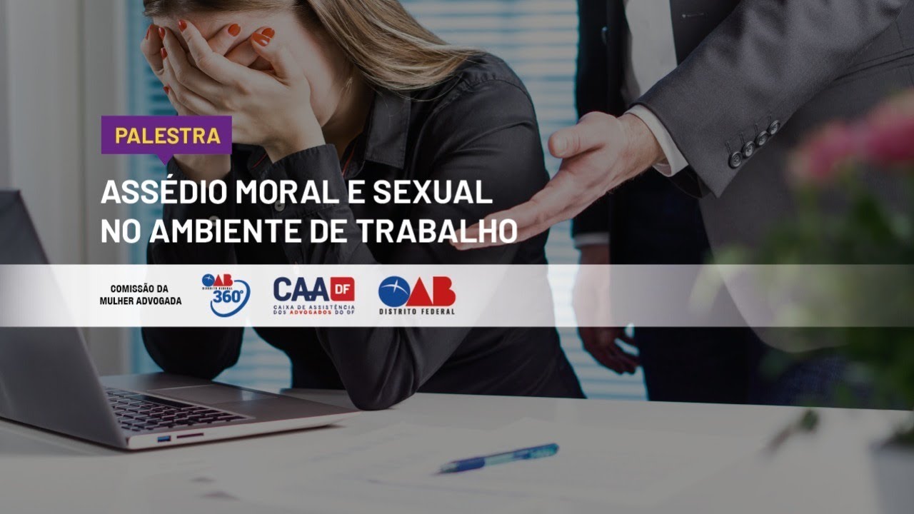 Palestra: Assédio Moral e Sexual no Ambiente de Trabalho