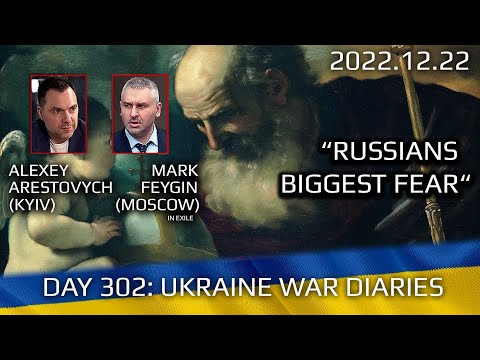 War Day 302: war diaries w/Advisor to Ukraine President, Intel Officer @arestovych & #Feygin